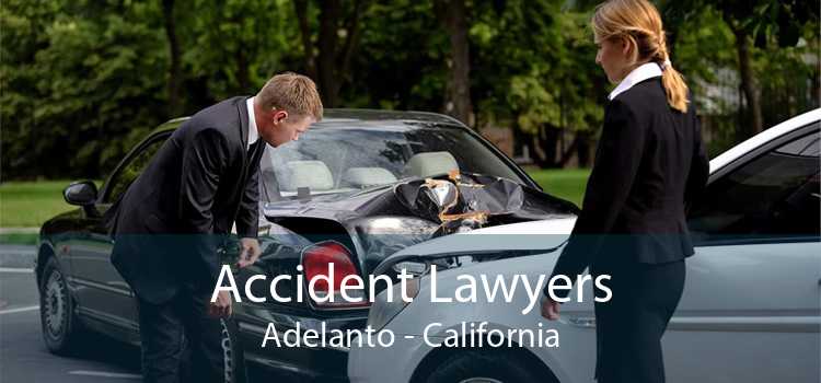 Accident Lawyers Adelanto - California