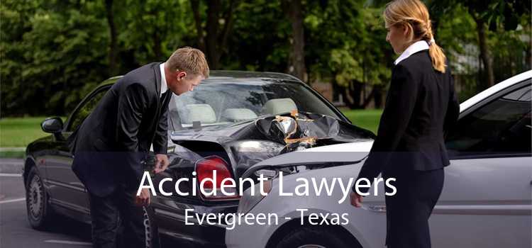 Accident Lawyers Evergreen - Texas