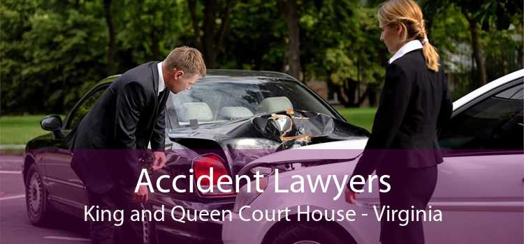 Accident Lawyers King and Queen Court House - Virginia