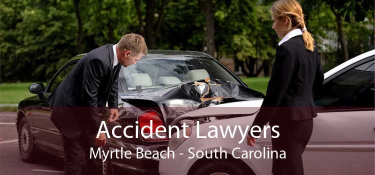 Accident Lawyers Myrtle Beach - South Carolina