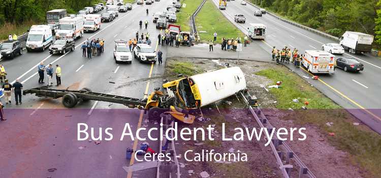 Bus Accident Lawyers Ceres - California