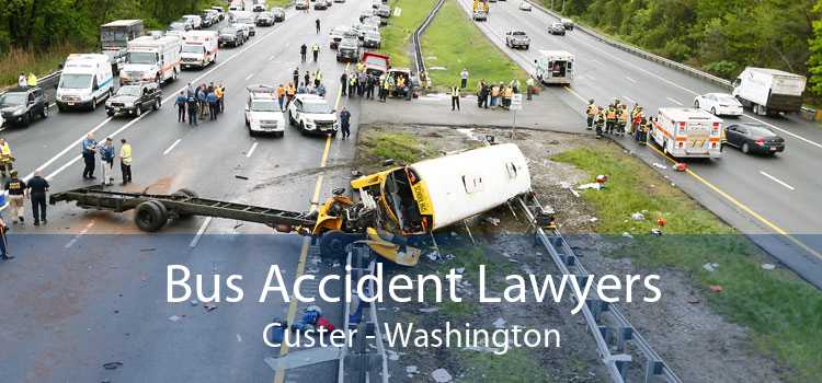Bus Accident Lawyers Custer - Washington
