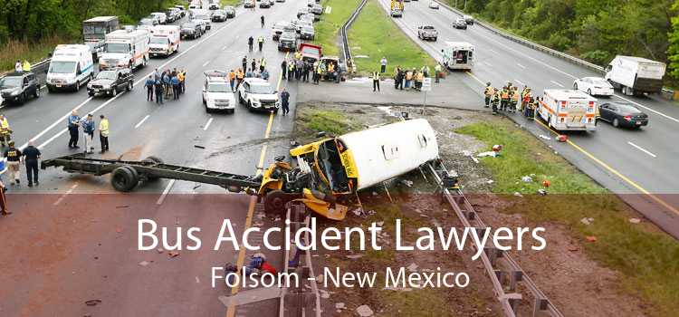 Bus Accident Lawyers Folsom - New Mexico