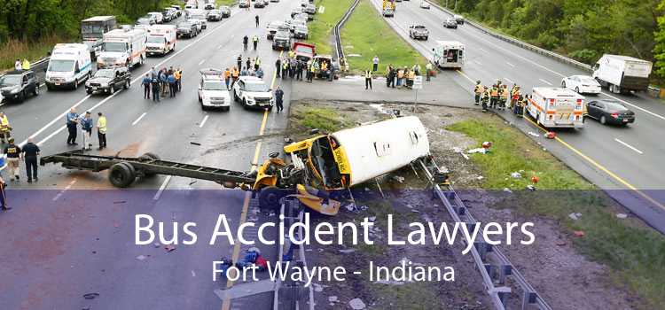 Bus Accident Lawyers Fort Wayne - Indiana