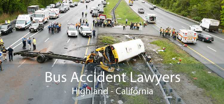 Bus Accident Lawyers Highland - California