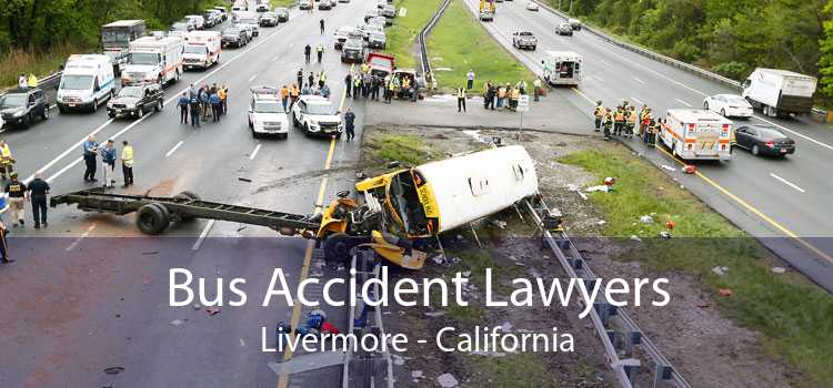Bus Accident Lawyers Livermore - California