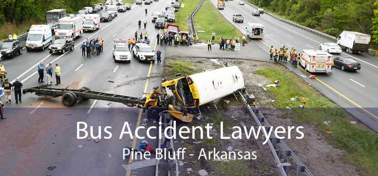 Bus Accident Lawyers Pine Bluff - Arkansas