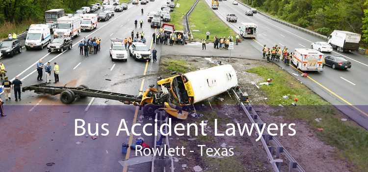 Bus Accident Lawyers Rowlett - Texas