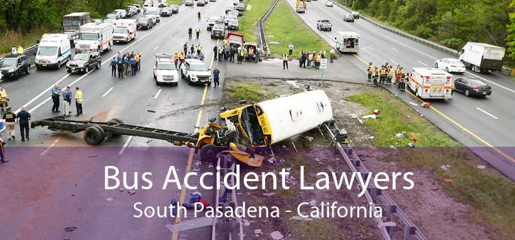 Bus Accident Lawyers South Pasadena - California