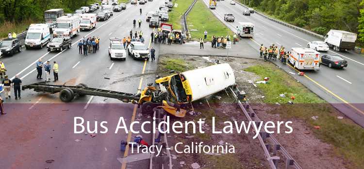 Bus Accident Lawyers Tracy - California
