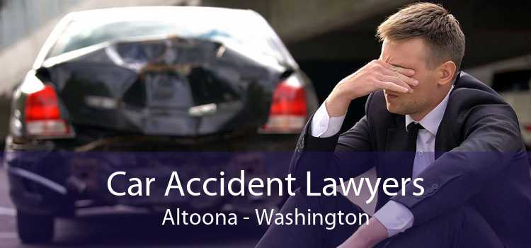 Car Accident Lawyers Altoona - Washington