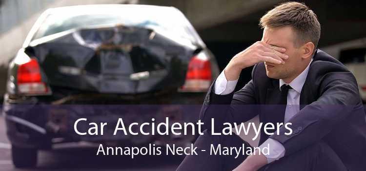 Car Accident Lawyers Annapolis Neck - Maryland