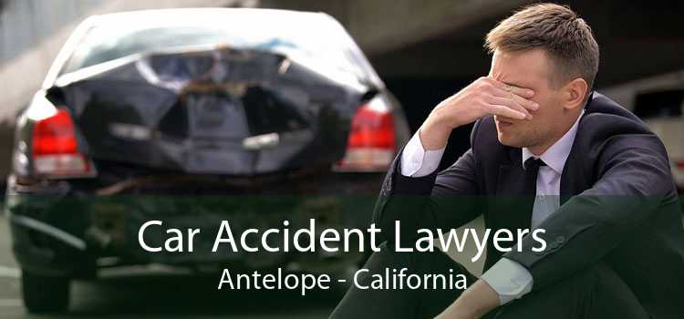 Car Accident Lawyers Antelope - California