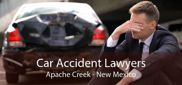 Car Accident Lawyers Apache Creek - New Mexico