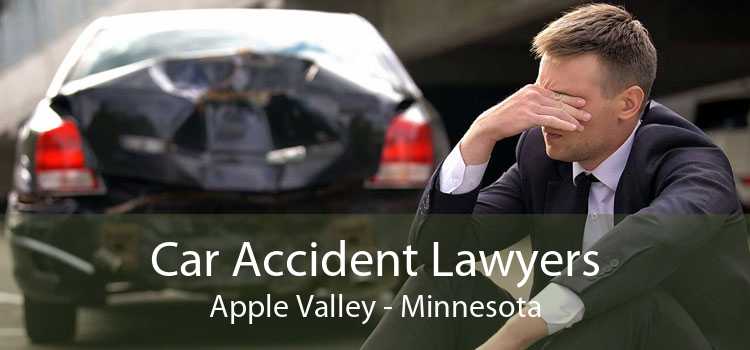 Car Accident Lawyers Apple Valley - Minnesota