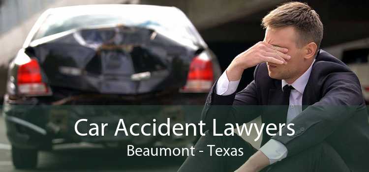 Car Accident Lawyers Beaumont - Texas