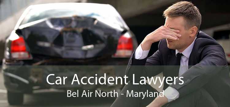 Car Accident Lawyers Bel Air North - Maryland