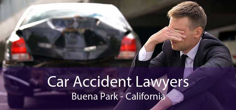 Car Accident Lawyers Buena Park - California