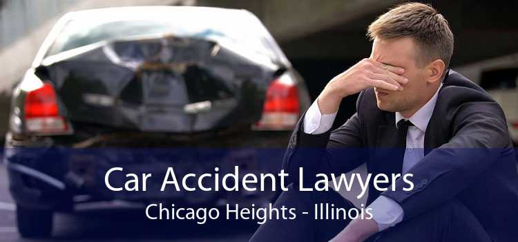 Car Accident Lawyers Chicago Heights - Illinois