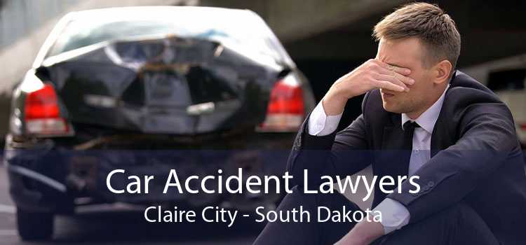 Car Accident Lawyers Claire City - South Dakota