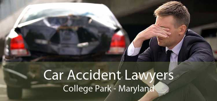 Car Accident Lawyers College Park - Maryland