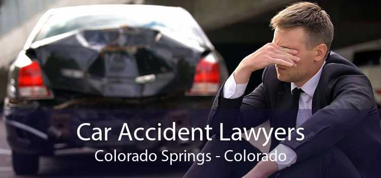 Car Accident Lawyers Colorado Springs - Colorado