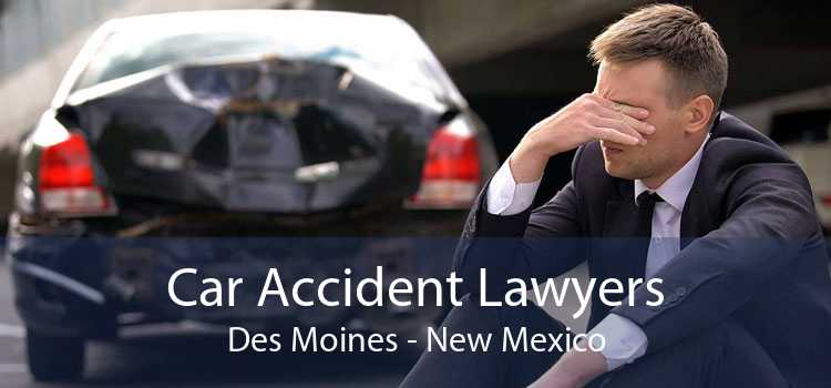 Car Accident Lawyers Des Moines - New Mexico