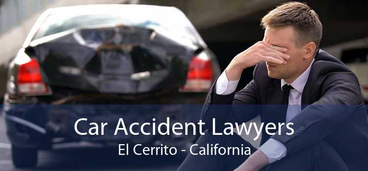 Car Accident Lawyers El Cerrito - California