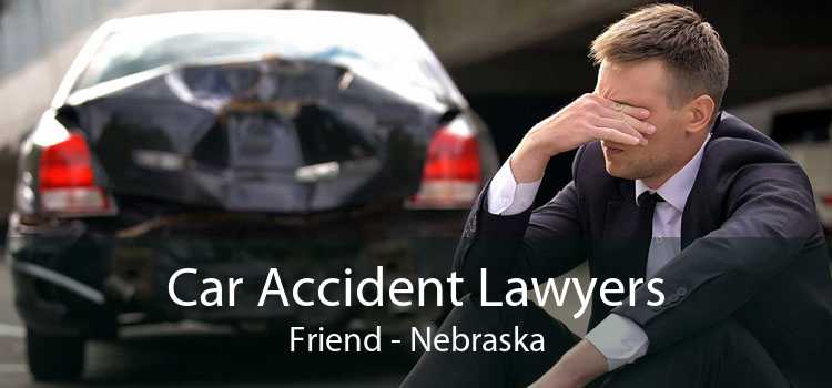 Car Accident Lawyers Friend - Nebraska