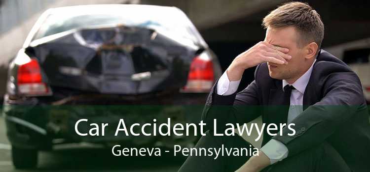 Car Accident Lawyers Geneva - Pennsylvania
