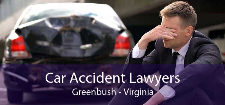 Car Accident Lawyers Greenbush - Virginia