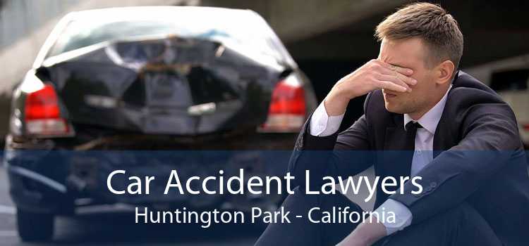 Car Accident Lawyers Huntington Park - California