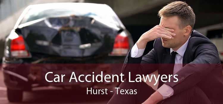 Car Accident Lawyers Hurst - Texas