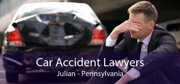 Car Accident Lawyers Julian - Pennsylvania