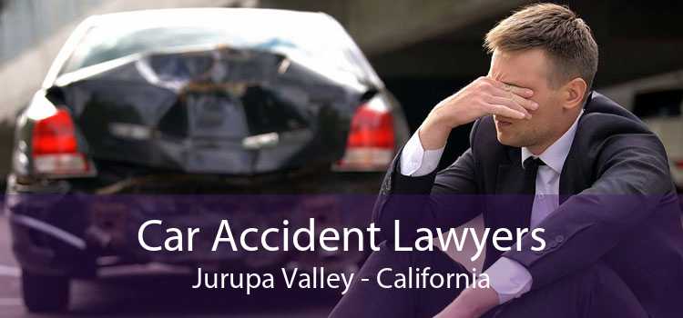 Car Accident Lawyers Jurupa Valley - California