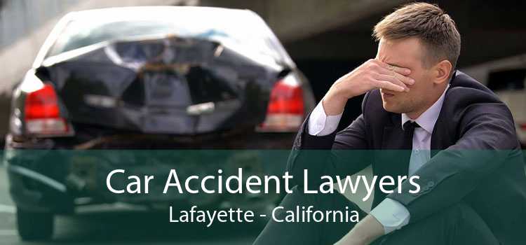 Car Accident Lawyers Lafayette - California