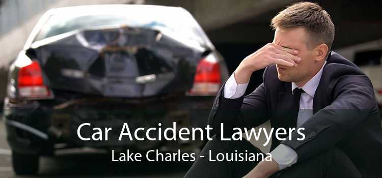 Car Accident Lawyers Lake Charles - Louisiana