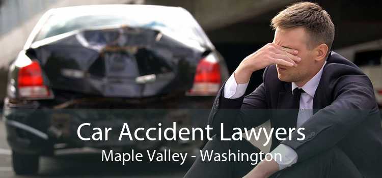 Car Accident Lawyers Maple Valley - Washington