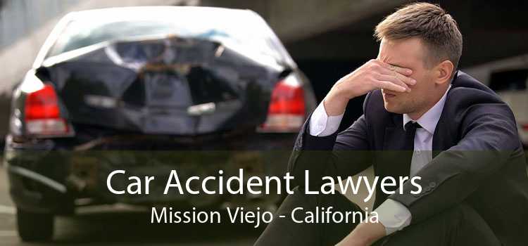 Car Accident Lawyers Mission Viejo - California