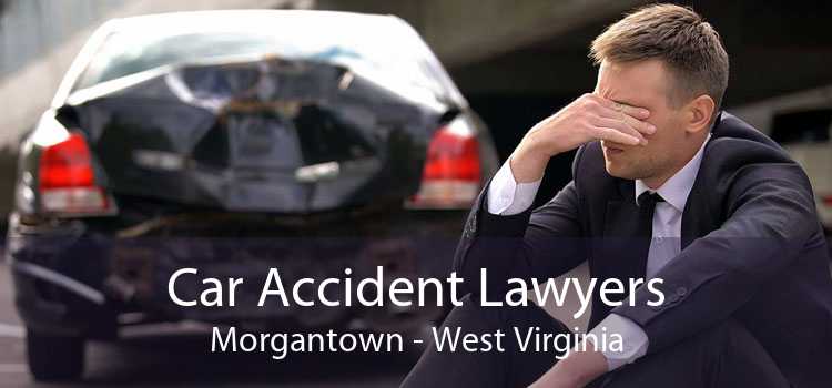 Car Accident Lawyers Morgantown - West Virginia