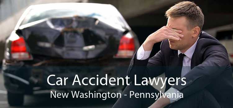 Car Accident Lawyers New Washington - Pennsylvania