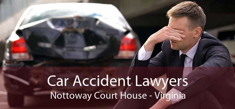 Car Accident Lawyers Nottoway Court House - Virginia