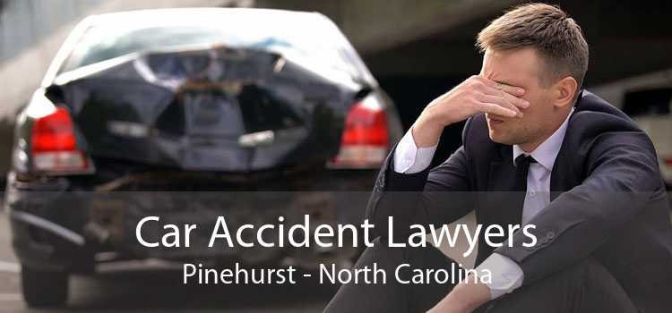 Car Accident Lawyers Pinehurst - North Carolina