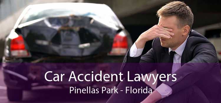 Car Accident Lawyers Pinellas Park - Florida