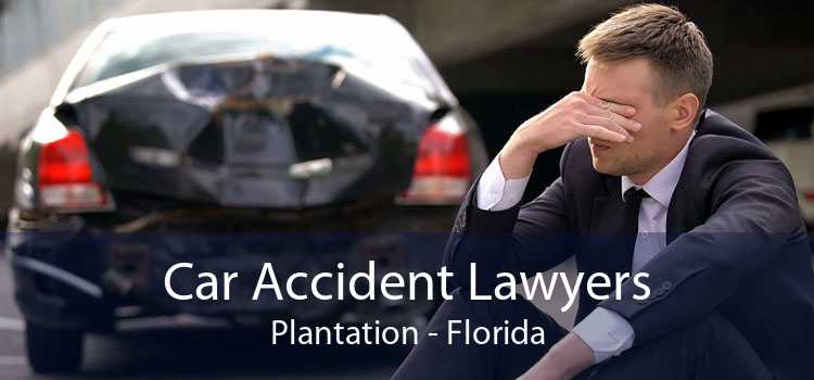 Car Accident Lawyers Plantation - Florida