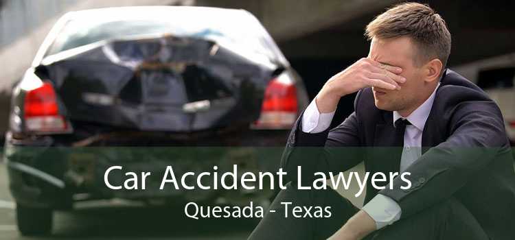 Car Accident Lawyers Quesada - Texas
