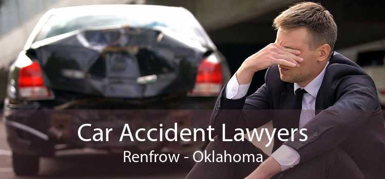 Car Accident Lawyers Renfrow - Oklahoma