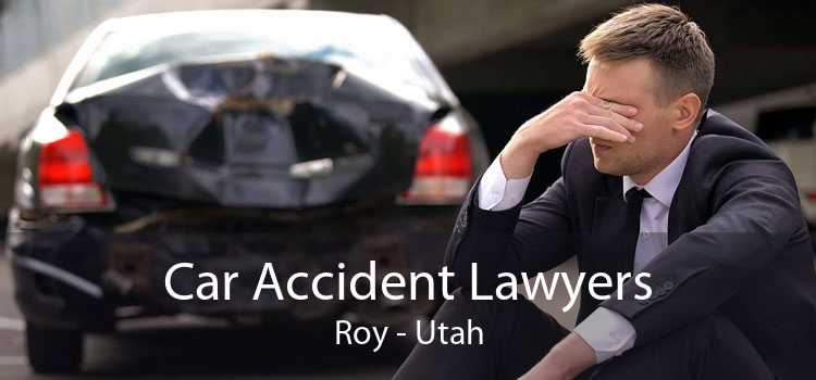 Car Accident Lawyers Roy - Utah