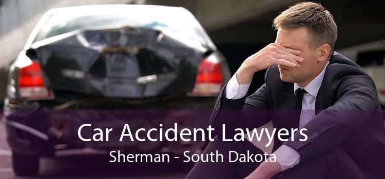Car Accident Lawyers Sherman - South Dakota