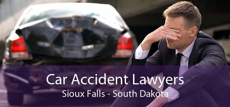 Car Accident Lawyers Sioux Falls - South Dakota